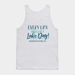 Every Day Should be a Lake Day - Smith Mountain Tank Top